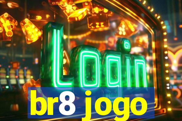 br8 jogo